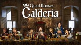 Great Houses of Calderia PC Preview